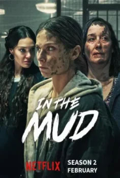 مسلسل In the Mud موسم 2 حلقة 1 اون لاين