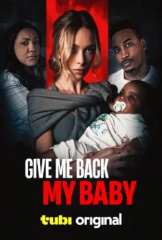 فيلم Give Me Back My Baby 2026 مترجم