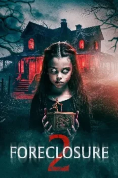 فيلم Foreclosure 2 2025 مترجم