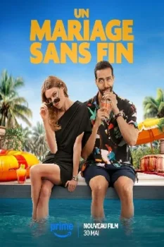 فيلم Un mariage sans fin 2025 مترجم