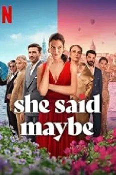 فيلم She Said Maybe 2025 مترجم
