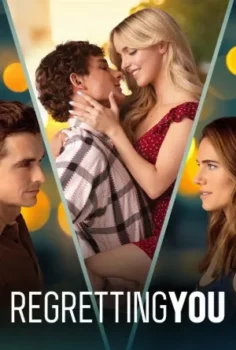 فيلم Regretting You 2025 مترجم