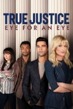 فيلم True Justice: Eye For An Eye 2026 مترجم