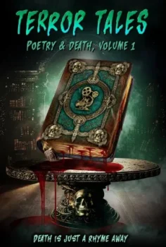فيلم Terror Tales: Poetry and Death Volume 1 2025 مترجم