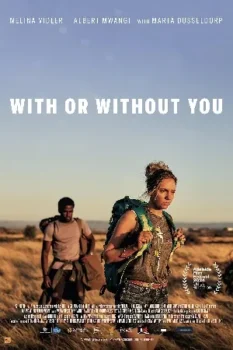 فيلم With or Without You 2024 مترجم