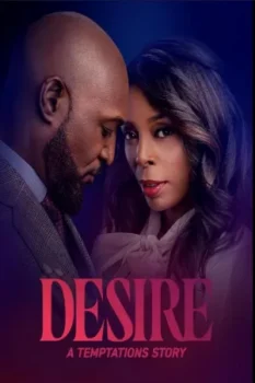فيلم Desire: A Temptations Story 2025 مترجم