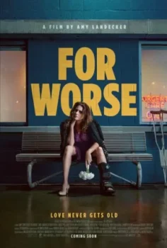 فيلم For Worse 2025 مترجم