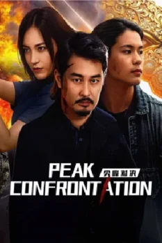 فيلم PEAK CONFRONTATION 2025 مترجم
