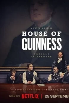 مسلسل House of Guinness حلقة 1 بجودة عالية