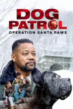 فيلم Dog Patrol: Operation Santa Paws 2025 مترجم