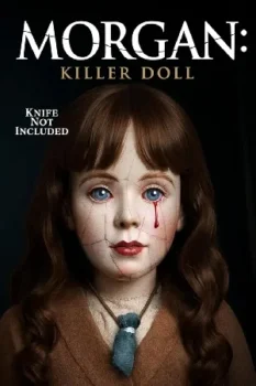 فيلم Morgan: Killer Doll 2025 مترجم