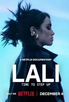 فيلم Lali: Time To Step Up 2025 مترجم