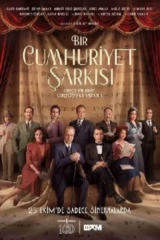 فيلم Bir Cumhuriyet Sarkisi 2024 مترجم
