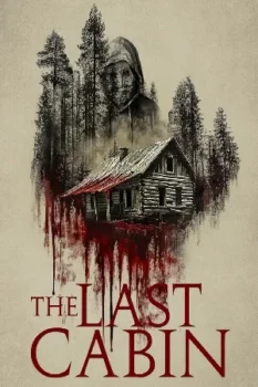 فيلم The Last Cabin 2025 مترجم