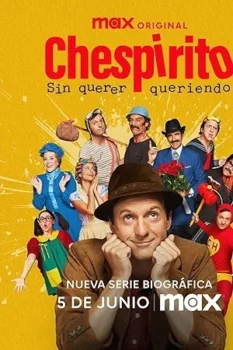 مسلسل Chespirito: Not Really on Purpose حلقة 1 اون لاين