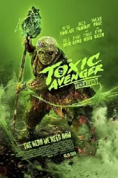 فيلم The Toxic Avenger 2025 مترجم