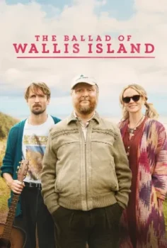 فيلم The Ballad of Wallis Island 2025 مترجم