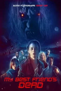 فيلم My Best Friend's Dead 2023 مترجم