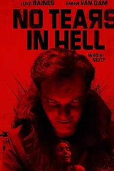 فيلم No Tears in Hell 2025 مترجم