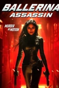 فيلم Ballerina Assassin 2025 مترجم