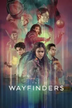 مسلسل The Wayfinders حلقة 6 بجودة HD