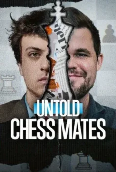 فيلم Untold: Chess Mates 2026 مترجم