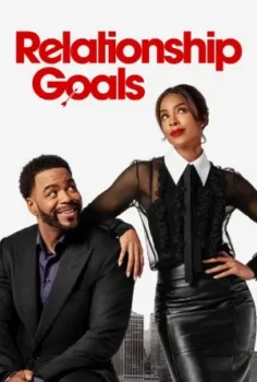 فيلم Relationship Goals 2026 مترجم