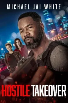 فيلم Hostile Takeover 2025 مترجم
